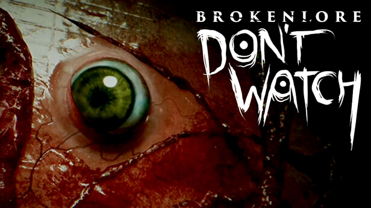 BrokenLore: DON’T WATCH Banner