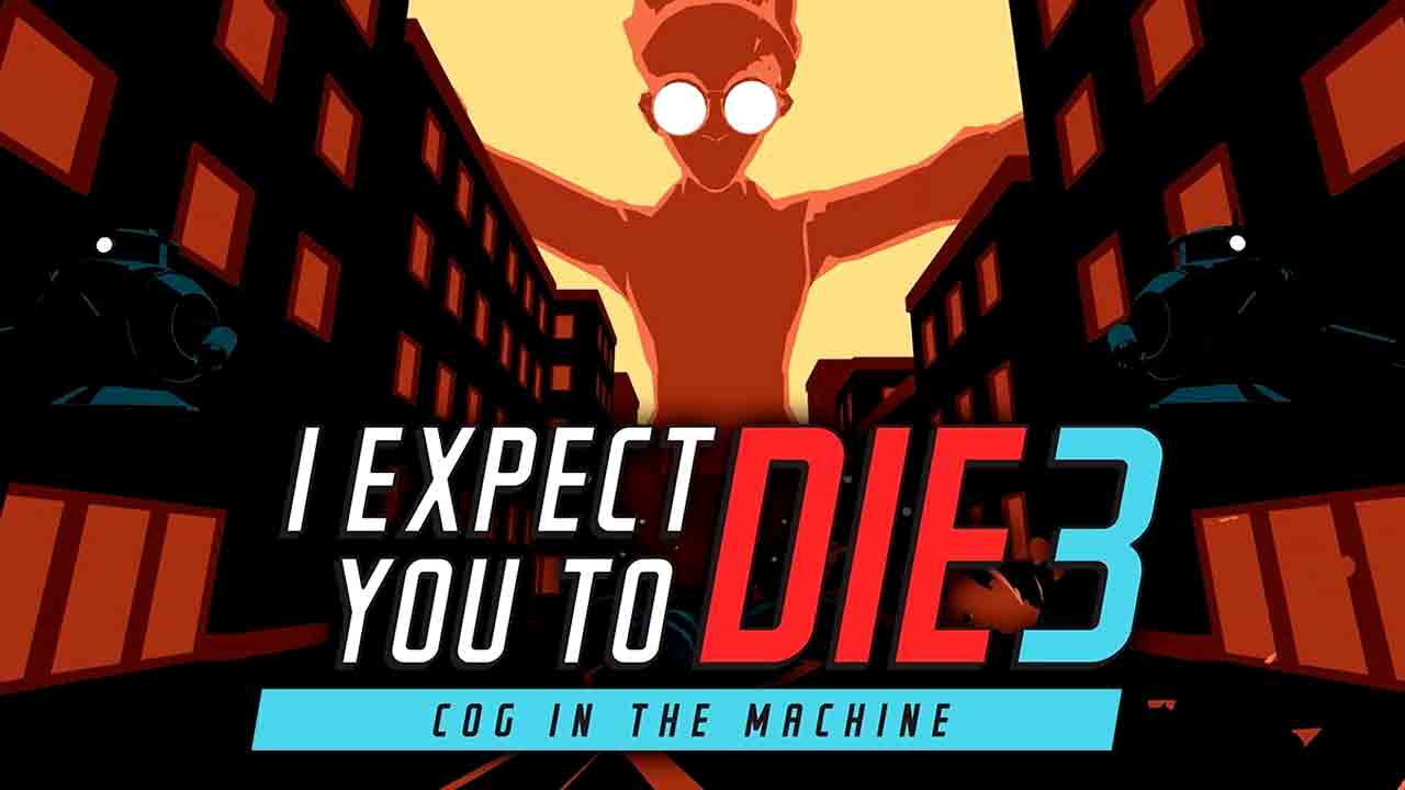 I Expect You To Die 3: Cog in the Machine Banner