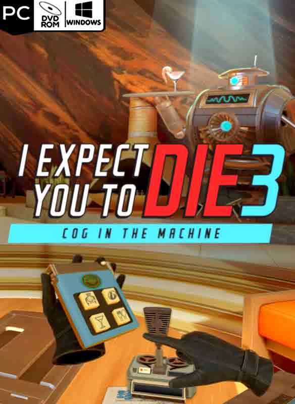 I Expect You To Die 3: Cog in the Machine Poster