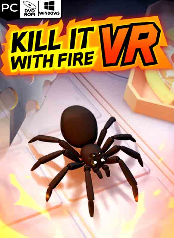 Kill It With Fire VR Poster