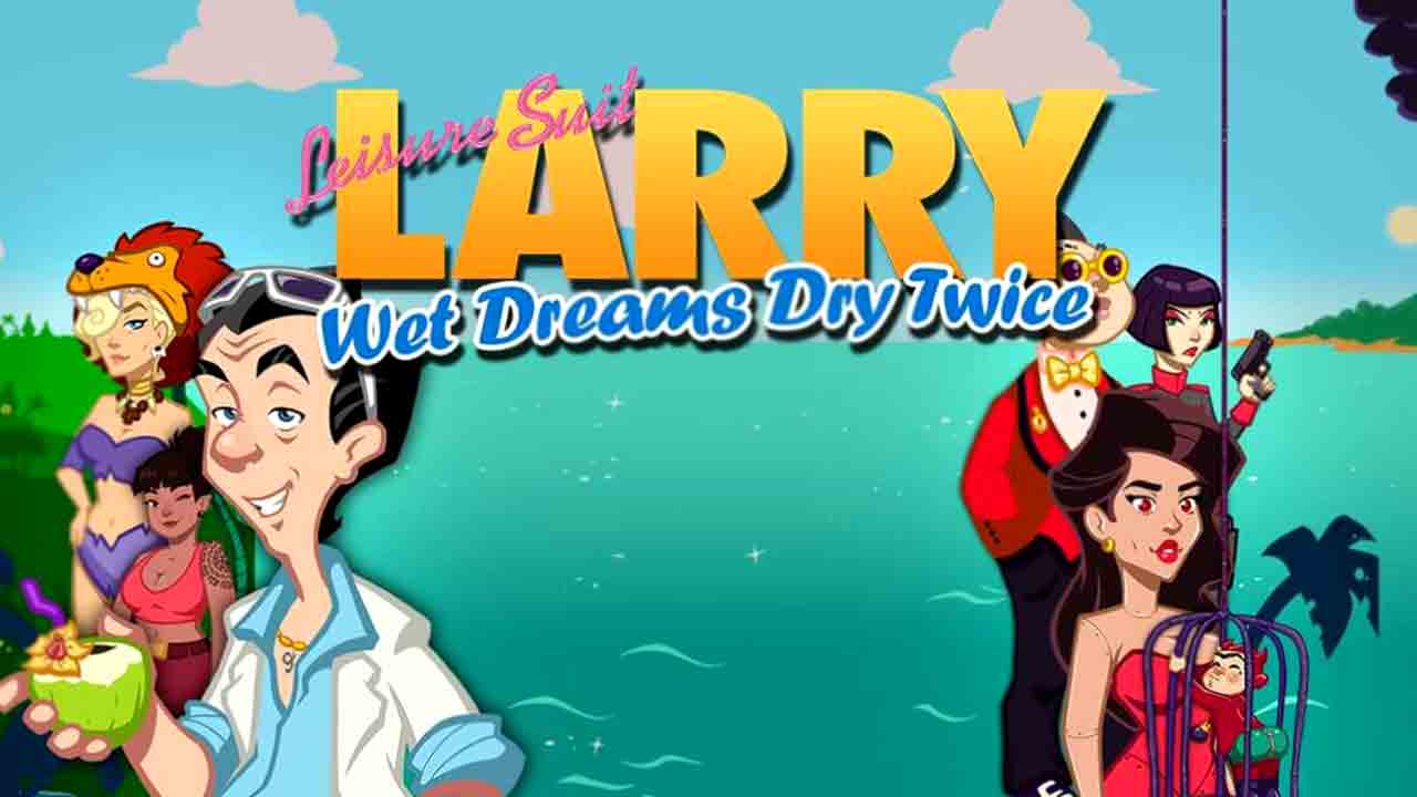 Leisure Suit Larry Wet Dreams Dry Twice Banner