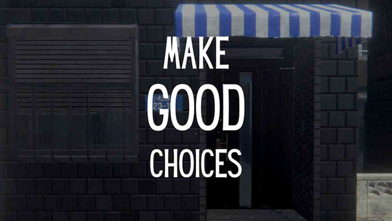 Make Good Choices Banner