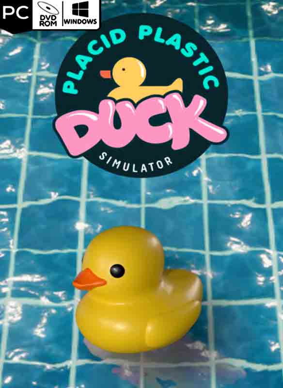 Placid Plastic Duck Simulator Poster