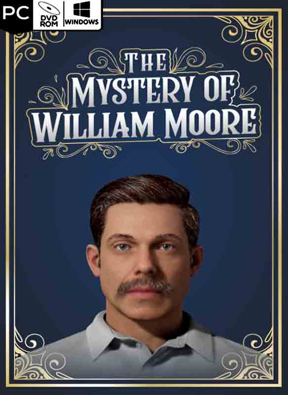The Mystery of William Moore Poster