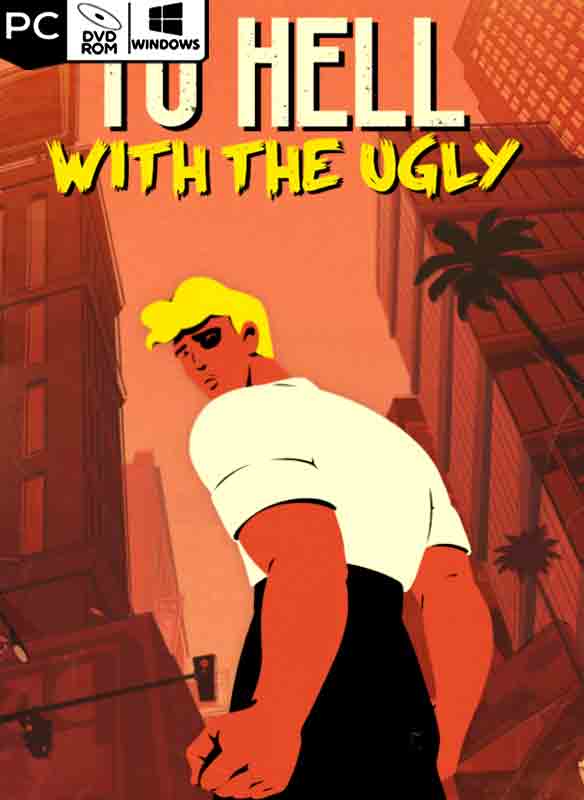 To Hell With The Ugly Poster