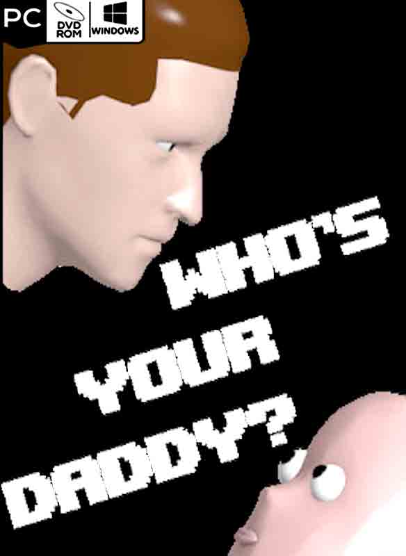 Who’s Your Daddy Poster